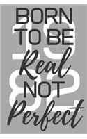 Born To Be Real Not Perfect 1982: Ghost Dot-Grid Journal - Perfect Grey Cover Work, University & High School 6x9 Notebook