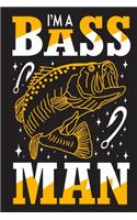 I'm a bass man