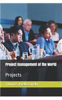Project management of the World