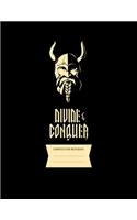 Composition Notebook Divide & Conquer: 8.5 x 11, College Ruled, 110 pages, black