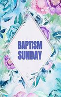 Baptism Sunday: Blank Lined Journal Notebook, 200 Pages, Soft Matte Cover, 6 x 9