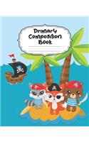 Animal Pirates Composition Book: Large Pirate Primary Composition Notebook Grades K-2 & K-3 Story Journal - Cute Specialty Handwriting Paper Dotted Middle Line - With Picture Space: