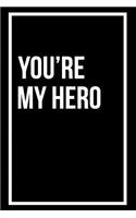 You're My Hero