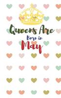 Queens Are Born in May: This Is a Blank, Lined Journal, Business Notebook, Travel Journal and a Success Notebook That Makes a Perfect Gift for Men and Women, It's a 6×9 wit