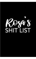 Rosa's Shit List: Rosa Gift Notebook - Funny Personalized Lined Note Pad for Women Named Rosa - Novelty Journal with Lines - Sarcastic Cool Office Gag Gift for Cowork