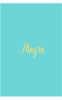 Mayra: Personalized Name Turquoise Matte Soft Cover Notebook Journal to Write In. 120 Blank Lined Pages