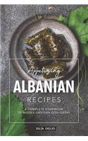 Appetizing Albanian Recipes