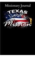 Missionary Journal Texas Lubbock Mission: Mormon missionary journal to remember their LDS mission experiences while serving in the Lubbock Texas Mission