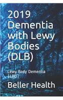 2019 Dementia with Lewy Bodies (DLB)