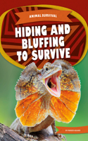 Hiding and Bluffing to Survive