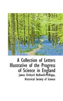 A Collection of Letters Illustrative of the Progress of Science in England