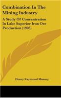 Combination In The Mining Industry