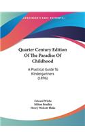 Quarter Century Edition Of The Paradise Of Childhood