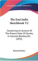 The East India Sketchbook V2