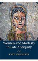 Women and Modesty in Late Antiquity