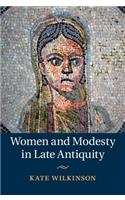 Women and Modesty in Late Antiquity