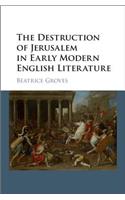 Destruction of Jerusalem in Early Modern English Literature