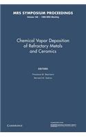 Chemical Vapor Deposition of Refractory Metals and Ceramics: Volume 168