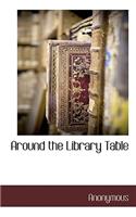 Around the Library Table