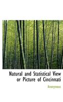 Natural and Statistical View or Picture of Cincinnati: (English)