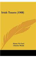 Irish Toasts (1908)
