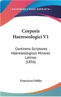 Corporis Haereseologici V1