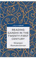 Reading Gandhi in the Twenty-First Century