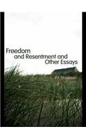 Freedom and Resentment and Other Essays