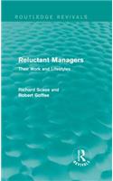 Reluctant Managers (Routledge Revivals)