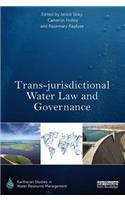 Trans-jurisdictional Water Law and Governance