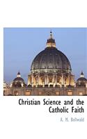 Christian Science and the Catholic Faith