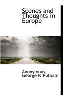 Scenes and Thoughts in Europe