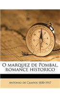 O Marquez de Pombal, Romance Historico Volume 01
