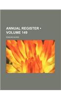 The Annual Register Volume 149: (English)