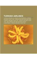 Turkish Airlines: Turkish Airlines Accidents and Incidents, Turkish Airlines Flight 1951, Turkish Airlines Destinations(English)