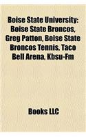 Boise State University: Boise State Broncos, Greg Patton, Boise State Broncos Tennis, Taco Bell Arena, Kbsu-FM(English)