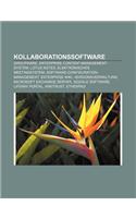 Kollaborationssoftware: Groupware, Enterprise-Content-Management-System, Lotus Notes, Elektronisches Meetingsystem