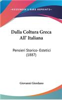 Dalla Coltura Greca All' Italiana
