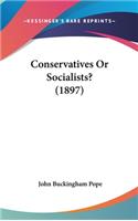 Conservatives or Socialists? (1897)