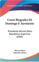 Cenni Biografici Di Domingo F. Sarmiento