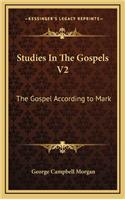 Studies In The Gospels V2: The Gospel According to Mark(English)
