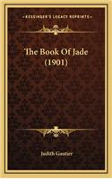 The Book of Jade (1901)