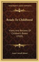 Roads to Childhood