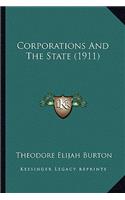 Corporations and the State (1911)