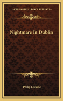 Nightmare In Dublin