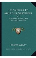 Les Vapeurs Et Maladies Nerveuses V1