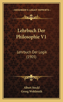 Lehrbuch Der Philosophie V1