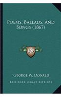 Poems, Ballads, And Songs (1867)