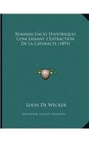 Reminiscences Historiques Concernant L'Extraction De La Cataracte (1893)
