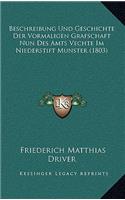 Beschreibung Und Geschichte Der Vormaligen Grafschaft Nun Des Amts Vechte Im Niederstift Munster (1803)